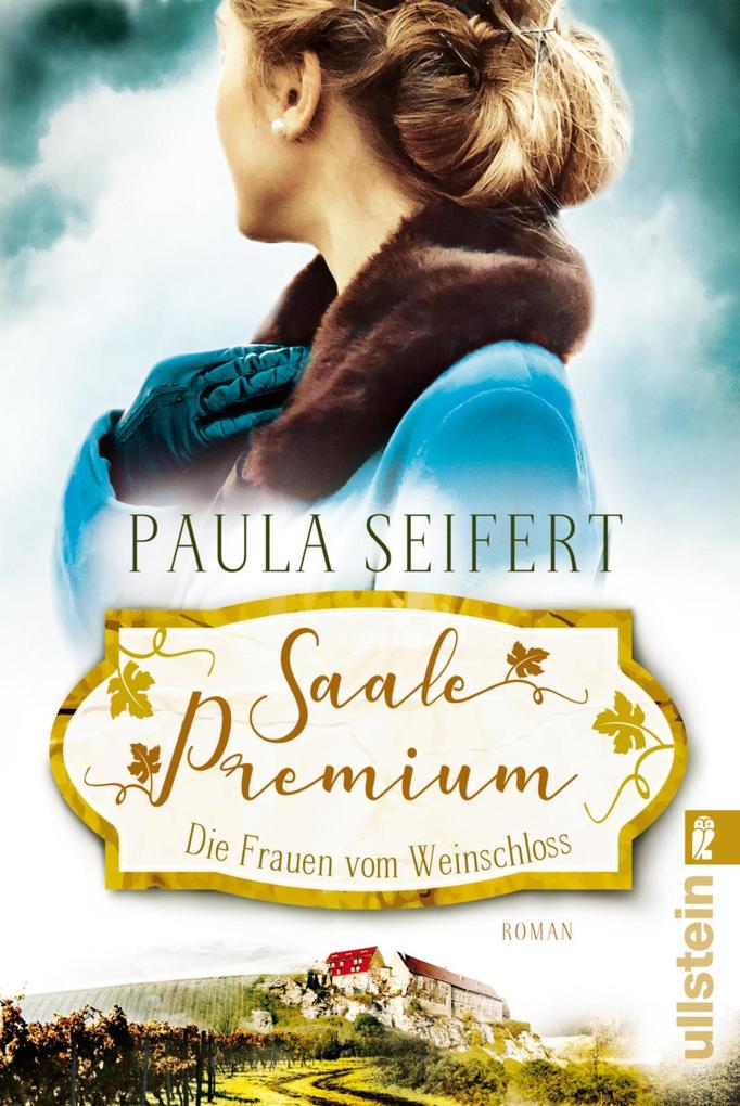 Produktbild: Saale Premium - Die Frauen vom Weinschloss | Paula Seifert