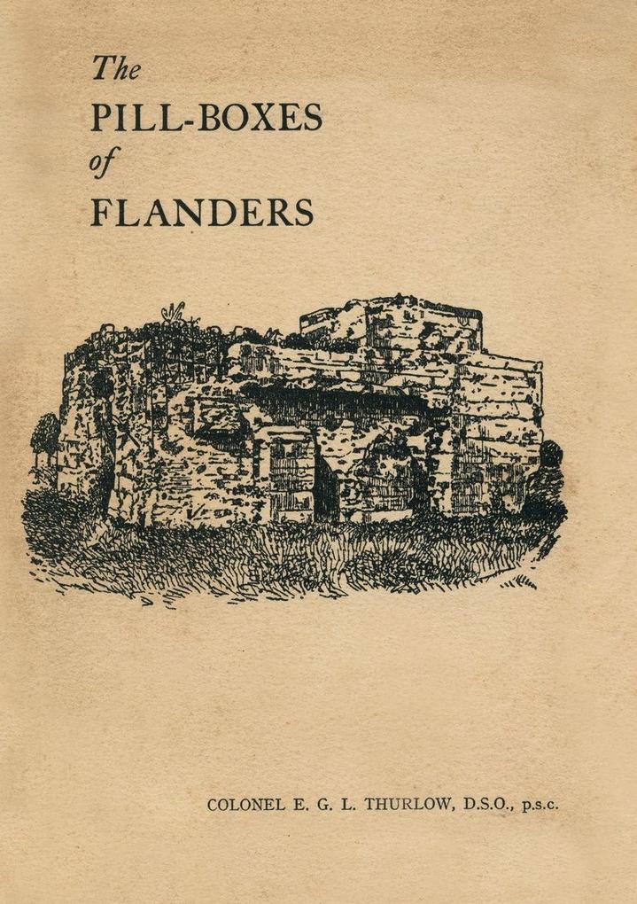 Produktbild: THE PILL-BOXES OF FLANDERS | E. G. L. Thurlow