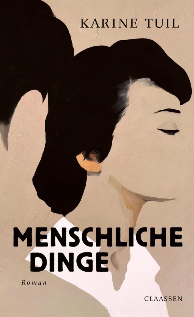 Produktbild: Menschliche Dinge | Karine Tuil