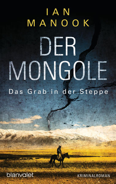 Produktbild: Der Mongole - Das Grab in der Steppe | Ian Manook