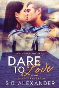 Produktbild: Dare to Love | S. B. Alexander