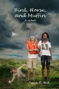 Produktbild: Bird, Horse, and Muffin | Susan D. Hill