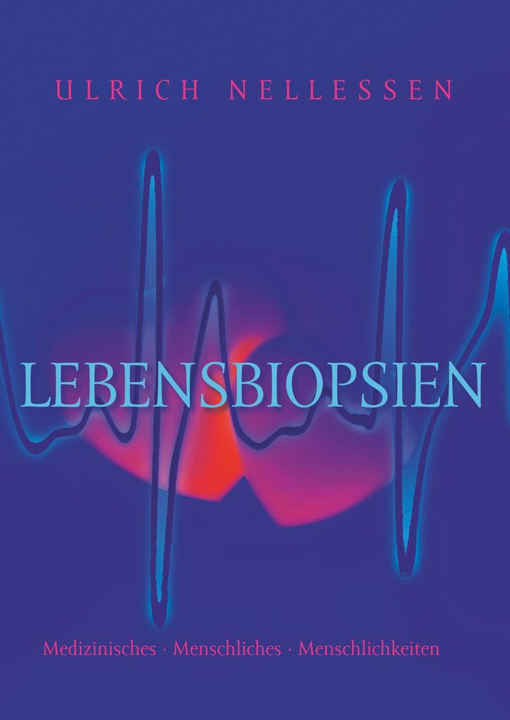 Produktbild: Lebensbiopsien | Ulrich Nellessen