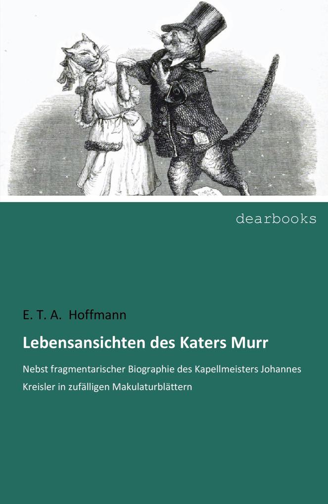 Produktbild: Lebensansichten des Katers Murr | E. T. A. Hoffmann