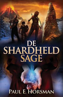 Produktbild: De Shardheld Sage | Paul E. Horsman