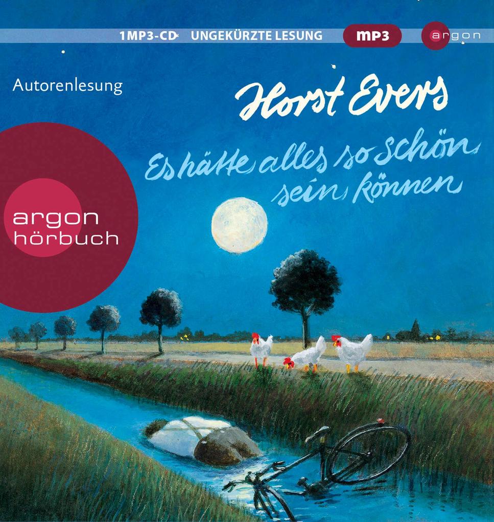 Produktbild: Es hätte alles so schön sein können | Horst Evers