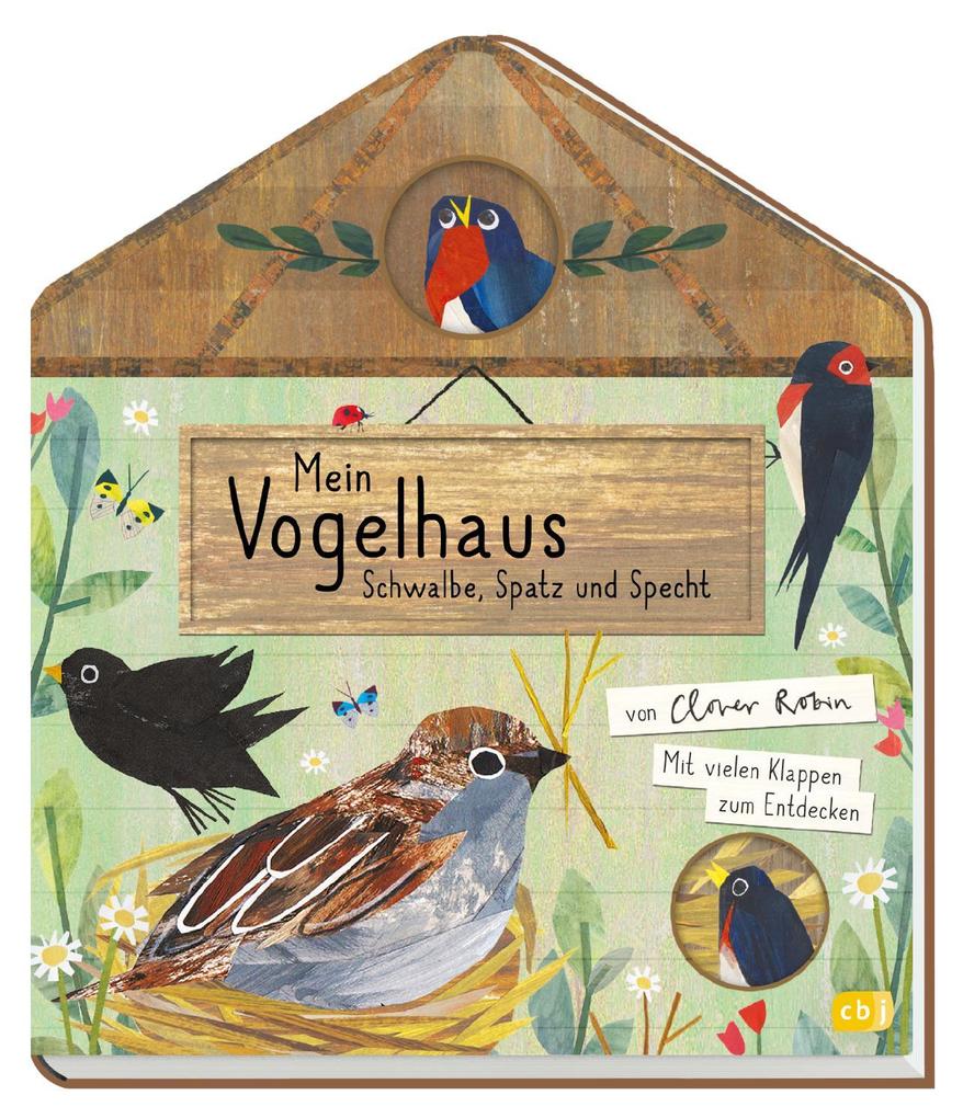 Weitere Ansicht: Mein Vogelhaus - Schwalbe, Spatz und Specht | Clover Robin
