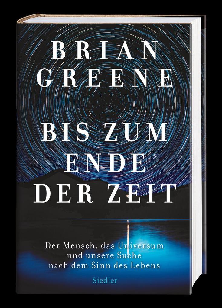 Weitere Ansicht: Bis zum Ende der Zeit | Brian Greene