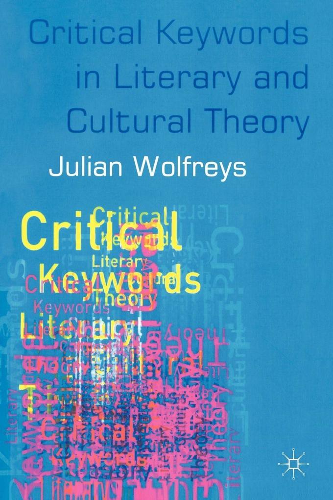 Produktbild: Critical Keywords in Literary and Cultural Theory | Julian Wolfreys