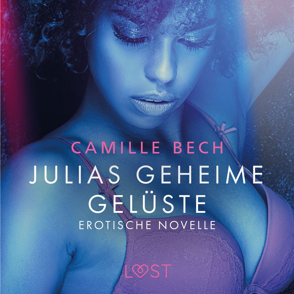Produktbild: Julias geheime Gelüste - Erotische Novelle | Camille Bech