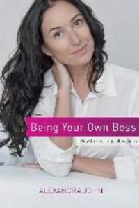 Produktbild: Being Your Own Boss: How to start up a business | Alexandra John