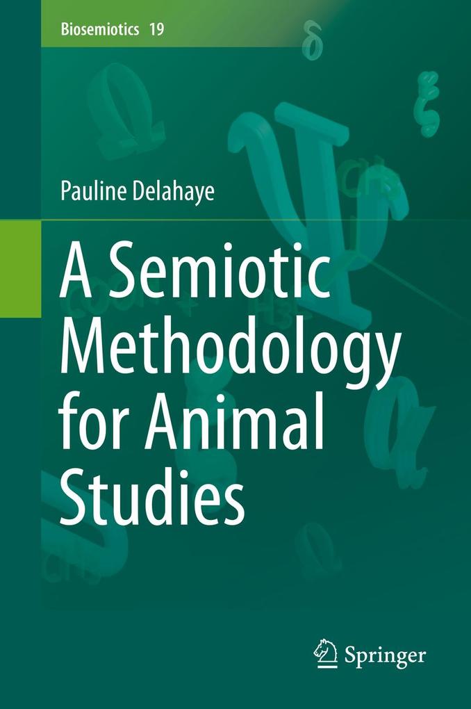 Produktbild: A Semiotic Methodology for Animal Studies | Pauline Delahaye