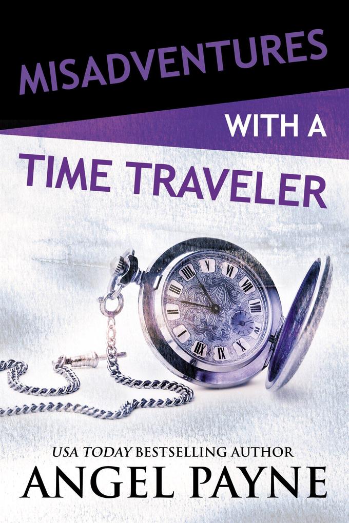 Produktbild: Misadventures with a Time Traveler | Angel Payne
