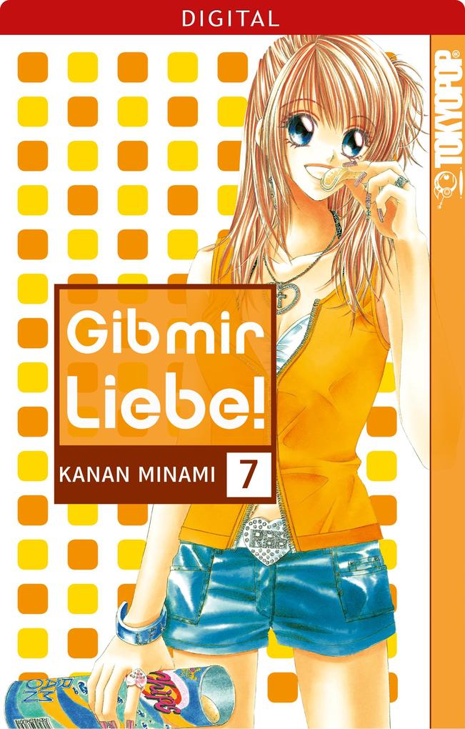 Produktbild: Gib mir Liebe! 07 | Kanan Minami