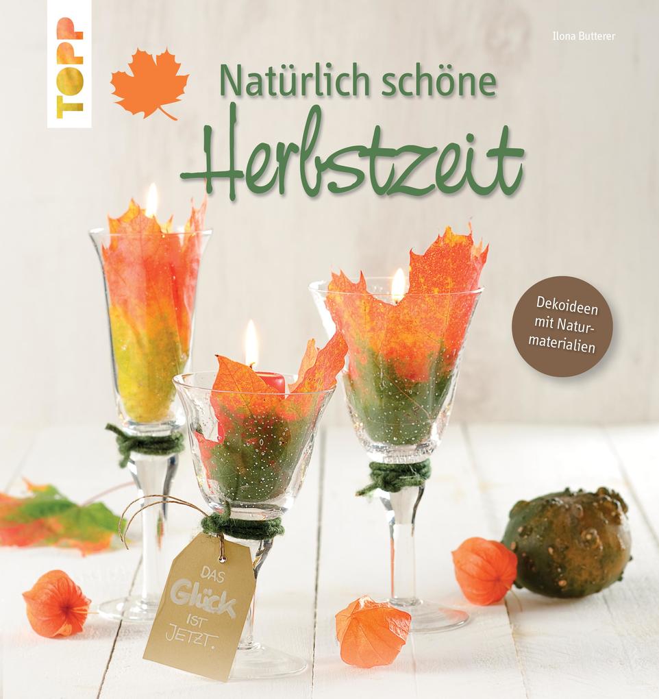 Produktbild: Natürlich schöne Herbstzeit | Ilona Butterer