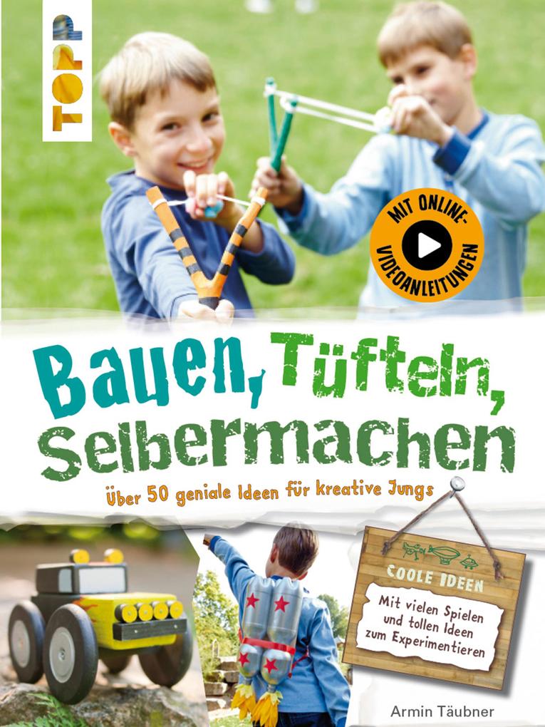 Produktbild: Bauen, Tüfteln, Selbermachen | Armin Täubner