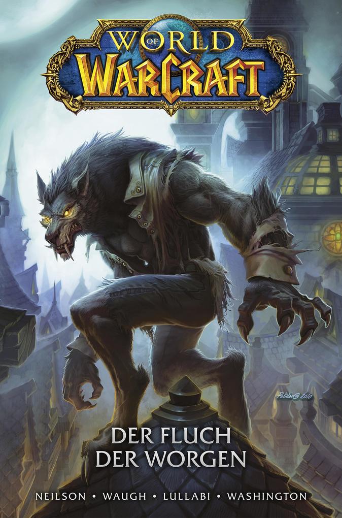Produktbild: World of Warcraft - Der Fluch der Worgen | Micky Neilson, James Waugh