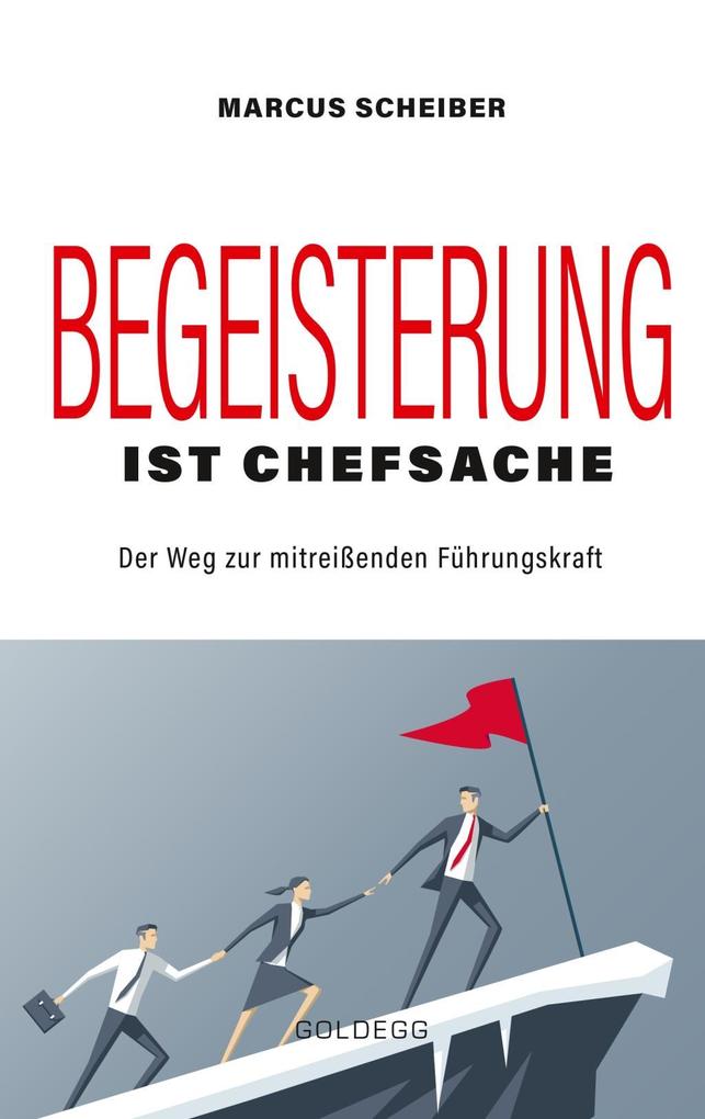 Produktbild: Begeisterung ist Chefsache | Marcus Scheiber