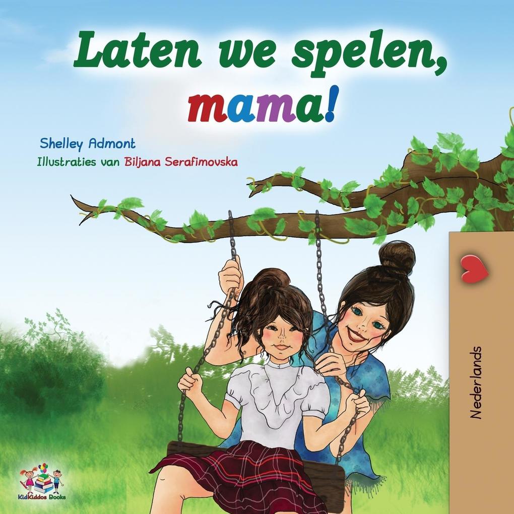 Produktbild: Laten we spelen, mama! | Shelley Admont, Kidkiddos Books