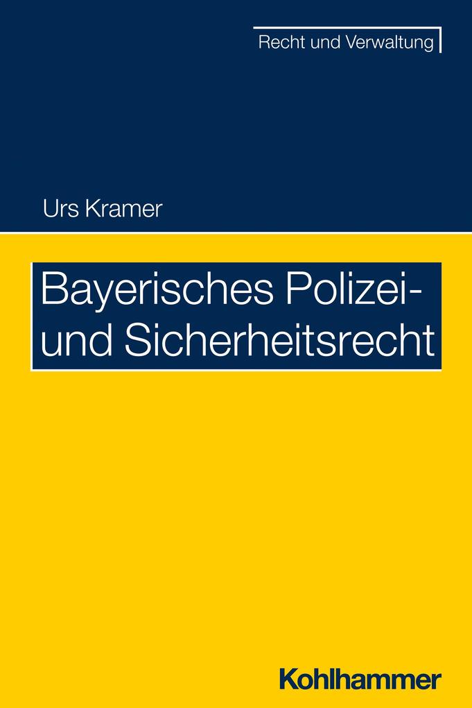 Produktbild: Bayerisches Polizei- und Sicherheitsrecht | Urs Kramer