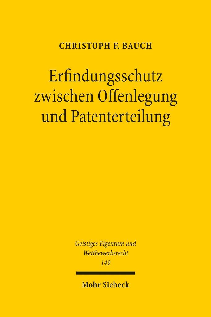 Produktbild: Erfindungsschutz zwischen Offenlegung und Patenterteilung | Christoph F. Bauch