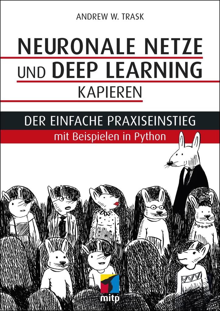 Produktbild: Neuronale Netze und Deep Learning kapieren | Andrew W. Trask