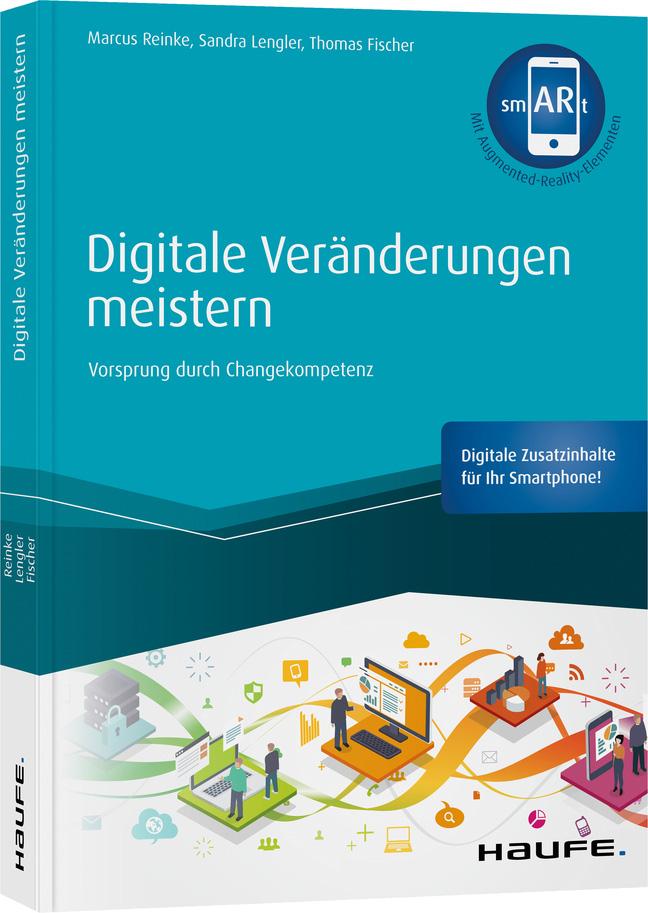 Produktbild: Digitale Veränderungen meistern - inkl. smARt-App | Marcus Reinke, Sandra Lengler, Thomas Fischer