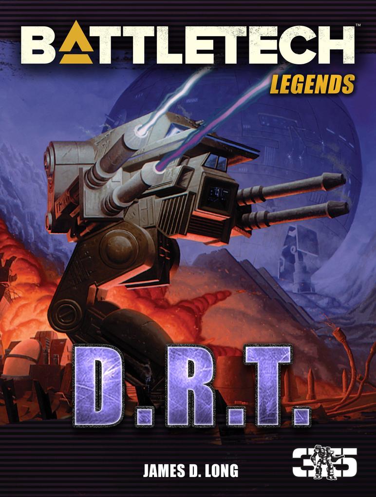 Produktbild: BattleTech Legends: D.R.T. | James D. Long