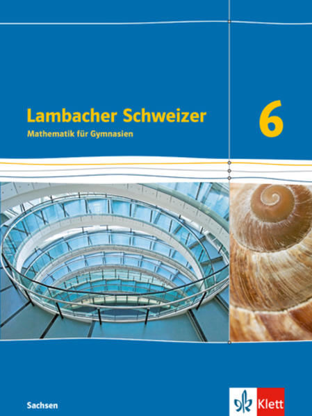 Produktbild: Lambacher Schweizer Mathematik 6. Schülerbuch Klasse 6. Ausgabe Sachsen