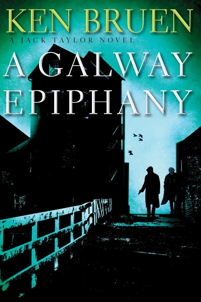 Produktbild: A Galway Epiphany | Ken Bruen