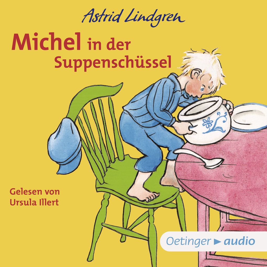 Produktbild: Michel aus Lönneberga 1. Michel in der Suppenschüssel | Astrid Lindgren