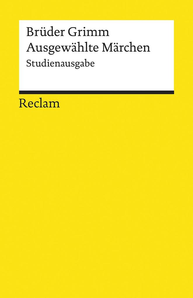 Produktbild: Ausgewählte Märchen | Brüder Grimm, Jacob Grimm, Wilhelm Grimm