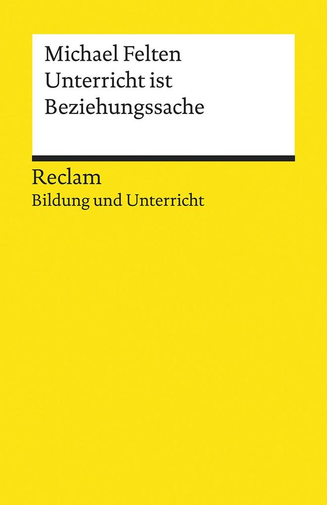 Produktbild: Unterricht ist Beziehungssache | Michael Felten