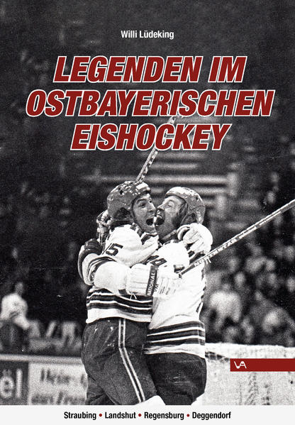Produktbild: Legenden im Ostbayerischen Eishockey | Willi Lüdeking