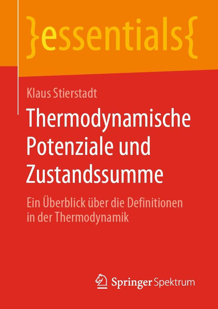 Produktbild: Thermodynamische Potenziale und Zustandssumme | Klaus Stierstadt