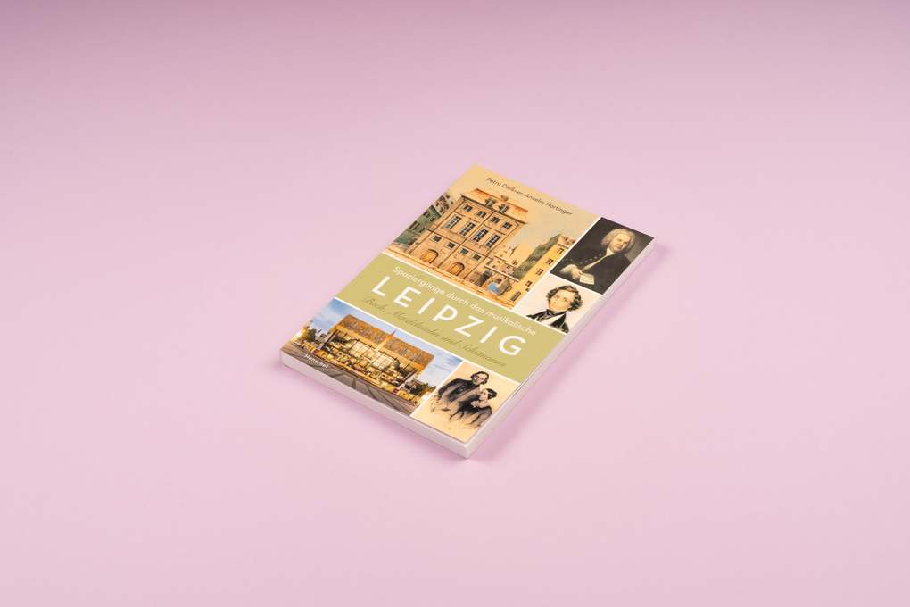 Weitere Ansicht: Spaziergänge durch das musikalische Leipzig | Anselm Hartinger, Petra Dießner