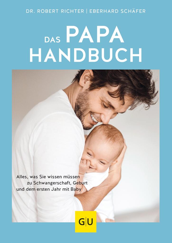 Produktbild: Das Papa-Handbuch | Robin (ehemalig Robert) Richter, Eberhard Schäfer