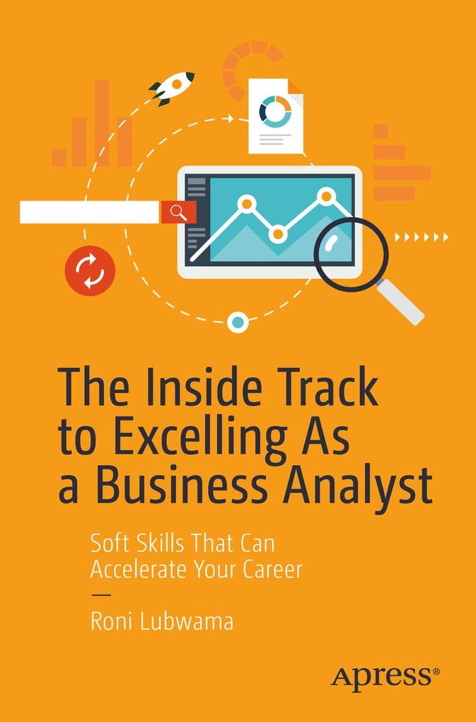 Produktbild: The Inside Track to Excelling As a Business Analyst | Roni Lubwama