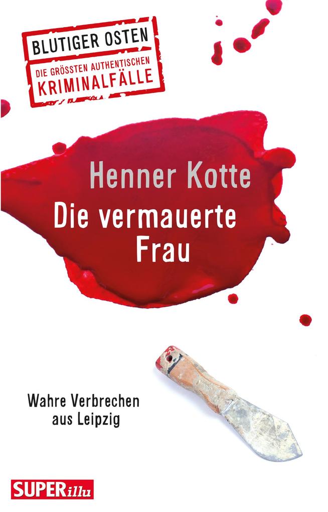 Produktbild: Die vermauerte Frau | Henner Kotte