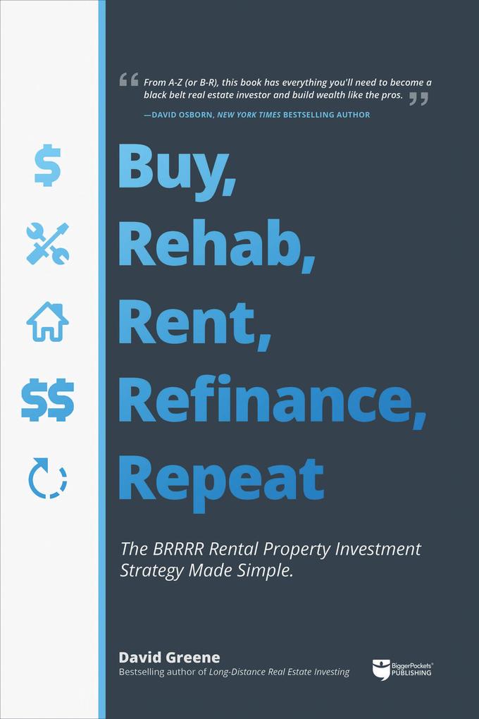 Produktbild: Buy, Rehab, Rent, Refinance, Repeat | David M Greene