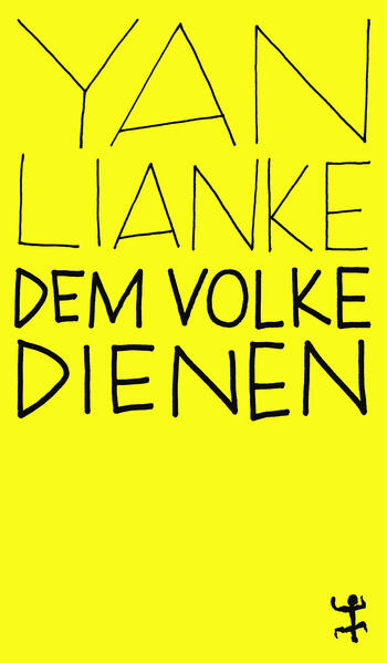 Produktbild: Dem Volke dienen | Lianke Yan