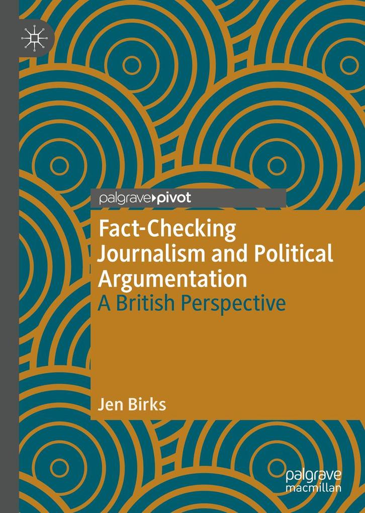 Produktbild: Fact-Checking Journalism and Political Argumentation | Jen Birks
