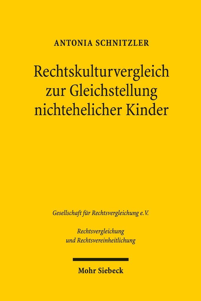 Produktbild: Rechtskulturvergleich zur Gleichstellung nichtehelicher Kinder | Antonia Schnitzler