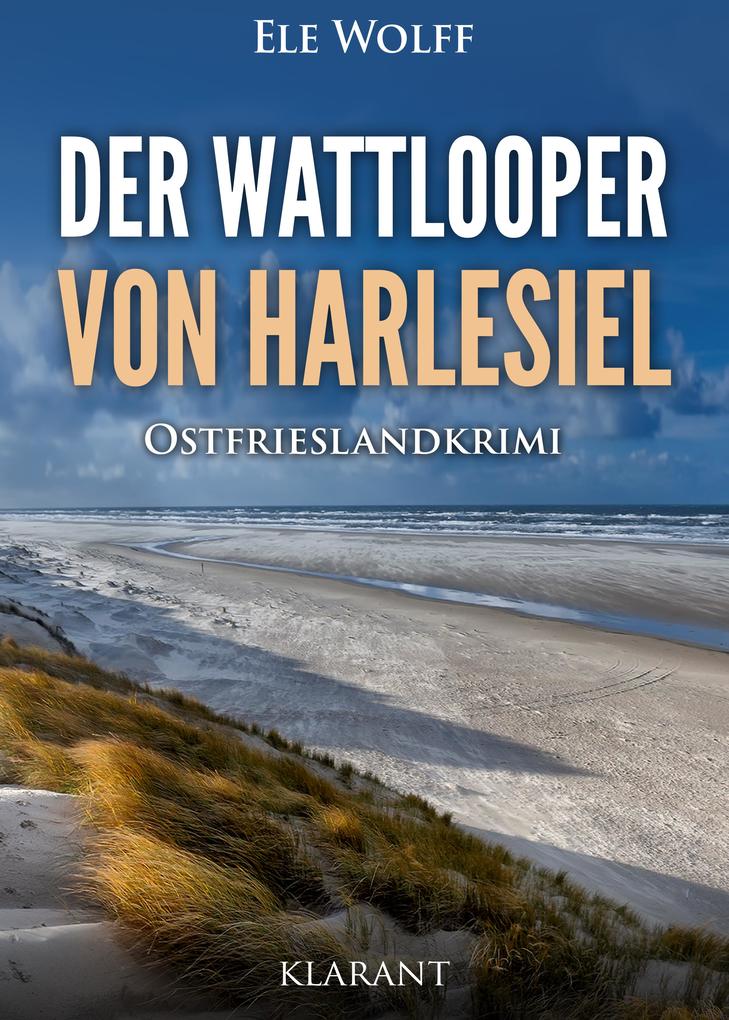 Produktbild: Der Wattlooper von Harlesiel. Ostfrieslandkrimi | Ele Wolff