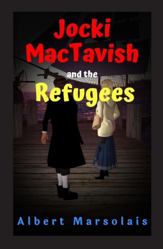 Produktbild: Jocki MacTavish and the Refugees | Albert Marsolais