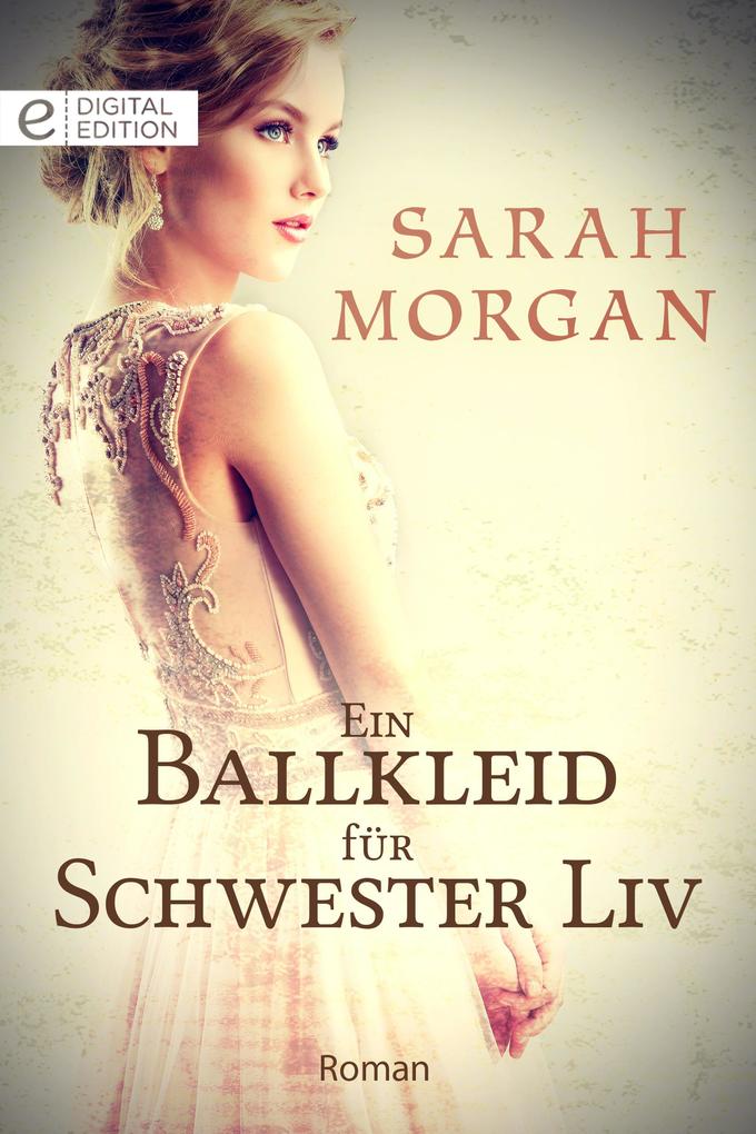 Produktbild: Ein Ballkleid für Schwester Liv | Sarah Morgan