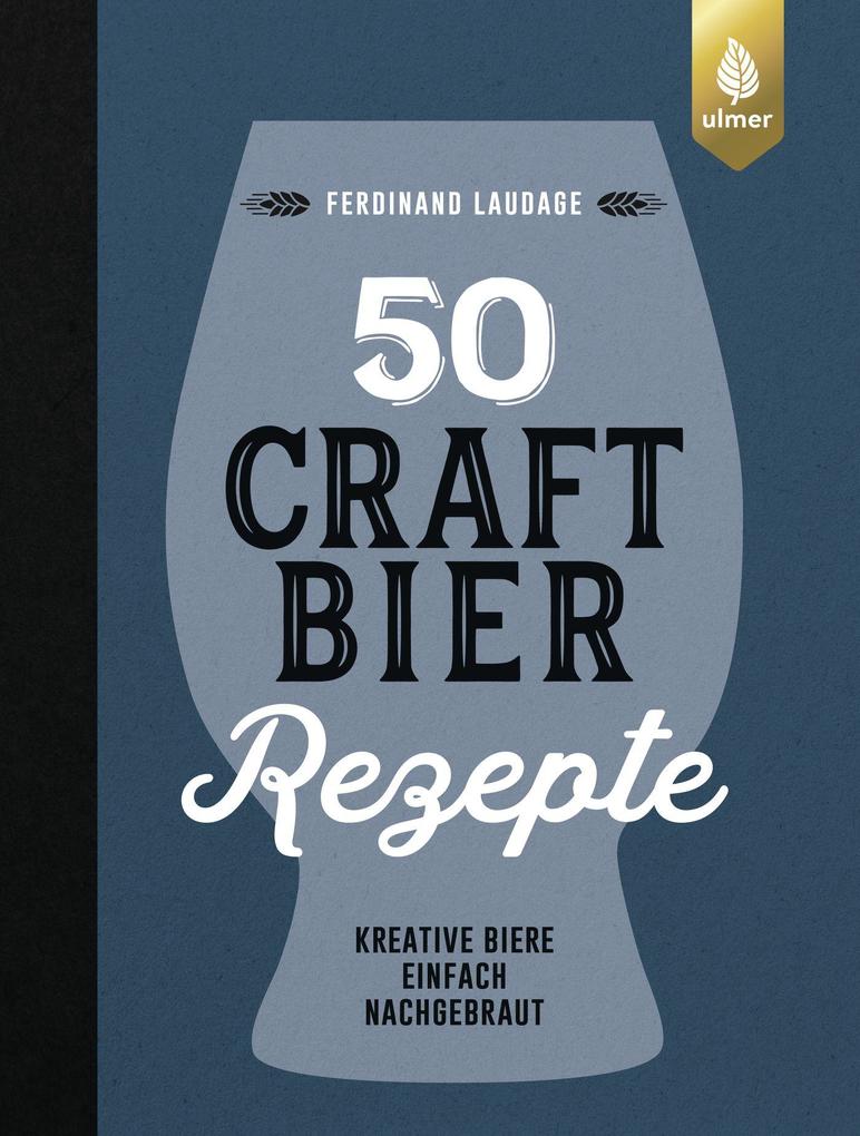 Produktbild: 50 Craft-Bier-Rezepte | Ferdinand Laudage