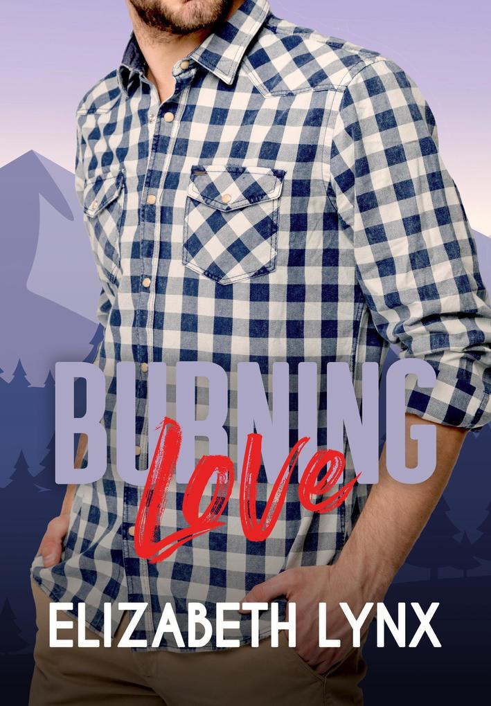 Produktbild: Burning Love (Lost & Found, #3) | Elizabeth Lynx