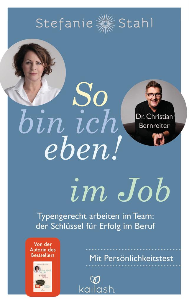 Produktbild: So bin ich eben! im Job | Stefanie Stahl, Christian Bernreiter