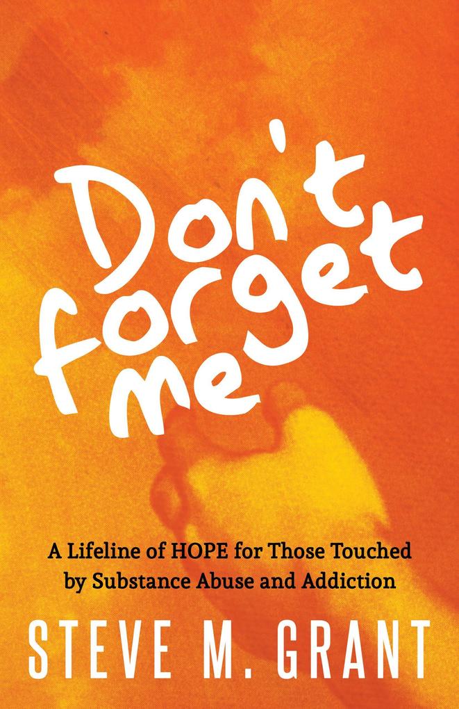 Produktbild: Don't Forget Me | Steve M. Grant